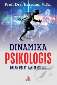 Dinamika Psikologis Dalam Pelatihan Olahraga