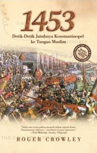 Image of 1453 Detik-Detik Jatuhnya Konstantinopel