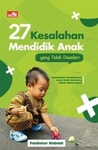 27 Kesalahan Mendidik Anak