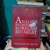 Analisis Regresi Dan Korelasi Bivariat