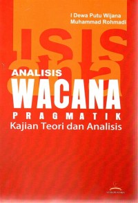 Analisis Wacana Pragmatik Kajian Teori dan Analisis