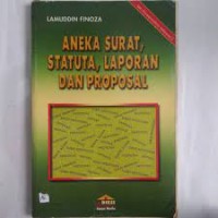 Aneka Surat, Statuta, Laporan dan Proposal