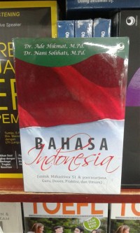 Bahasa Indonesia ( Untuk Mahasiswa S1 & Pascasarjana)