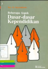 Image of Beberapa Aspek Dasar- Dasar Kependidikan