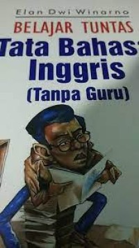 Image of Belajar Tuntas Tata Bahasa Inggris (Tanpa Guru)