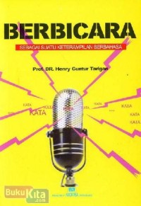 Berbicara sebagai sesuatu keterampilan berbahasa