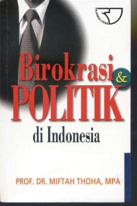 Birokrasi Politik di Indonesia