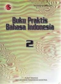 Buku Praktis Bahasa Indonesia 2