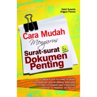 Cara Mudah Mengurus Surat-Surat & Dokumen Penting