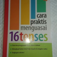 Cara Praktis Menguasai 16 Tenses