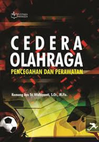 Image of Cedera Olahraga: Pencegahan dan Perawatan