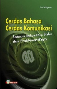 Cerdas Bahasa Cerdas Komunikasi