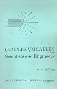 Complex Variables for Scientists and Engineers