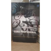 Dari Guru Konvensional Menuju Guru Profesional