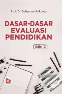 Dasar-Dasar Evaluasi Pendidikan Edisi 3