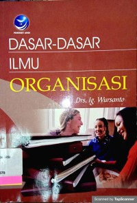 Dasar-Dasar Ilmu Organisasi