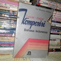 Dasar-Dasar Komposisi Bahasa Indonesia