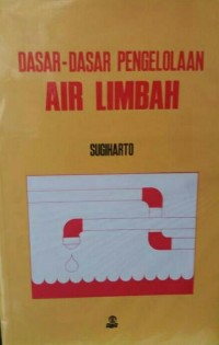 Dasar-Dasar Pengolahaan Air Limbah