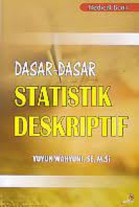 Dasar-Dasar Statistik Deskriptif