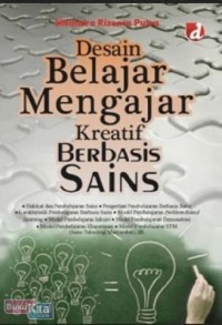 Desain Belajar Mengajar Kreatif Berbasis Sains