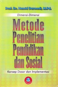 Image of Dimensi-Dimensi Metode Penelitian Pendidikan dan Sosial