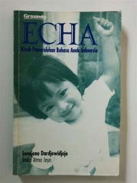 Image of ECHA Kisah Pemerolehan Bahasa Anak Indonesia