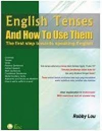 Image of English Tenses And How To Use Them : The first step towards speaking  english
