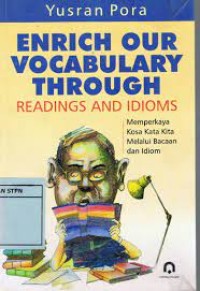 Enrich Our Vocabulary Through Readings And Idioms