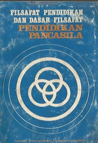 Filsafat Pendidikan dan Dasar Filsafat Pendidikan Pancasila