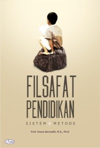 Image of Filsafat Pendidikan Sistem & Metode