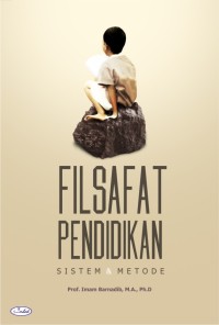 Filsafat Pendidikan Sistem & Metode