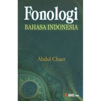 Fonologi Bahasa Indonesia.