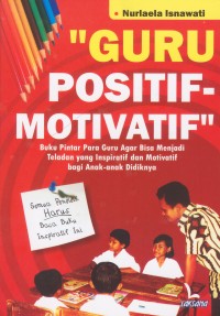 Guru Positif Motivatif