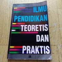 Ilmu Pendidikan Teoretis Dan Praktis