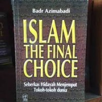 Islam the Final Choice