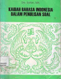 Kaidah Bahasa Indonesia Dalam Penulisan Soal