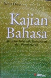 Kajian Bahasa struktur internal, pemakaian dan pembelajaran