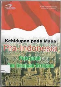 Kehidupan pada Masa Pra-Indonesia