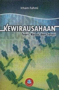 Kewirausahaan Teori,Kasus dan Solusi