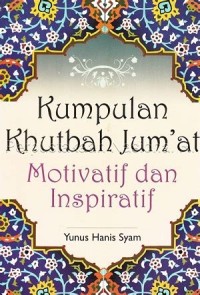 Kumpulan Khutbah Jum'at Motivatif dan Inspiratif