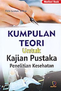 Kumpulan Teori untuk Kajian Pustaka Penelitian Kesehatan