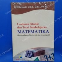 Landasan Filsafat dan Teori Pembelajaran MATEMATIKA