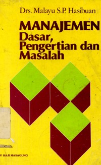 Manajemen Dasar, Pengertian dan Masalah