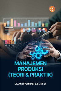 Image of Manajemen Produksi (Teori dan Praktik)