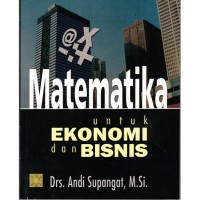 Matematika Untuk Ekonomi Dan Bisnis