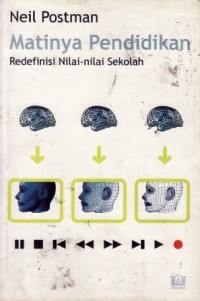 Matinya Pendidikan Refedinisi Nilai-Nilai Sekolah