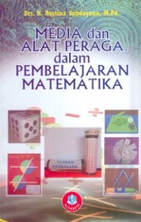 Media dan Alat Peraga dalam Pembelajaran Matematika