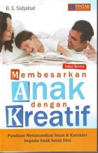 Membesarkan Anak Dengan Kreatif