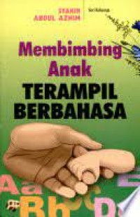 Membimbing Anak Terampil Berbahasa