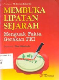 Membuka Lipatan Sejarah : Menguak Fakta Gerakan PKI